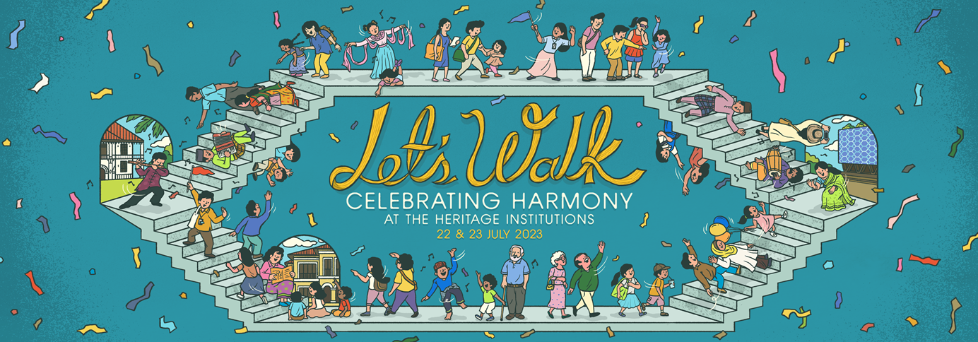 Let's Walk - Celebrate Harmony at the Heritage Institutions